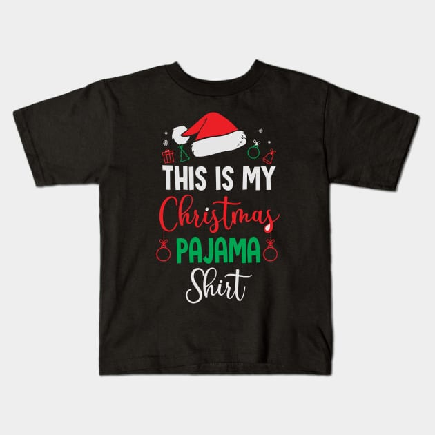 This is my Christmas pajama Kids T-Shirt by BadDesignCo